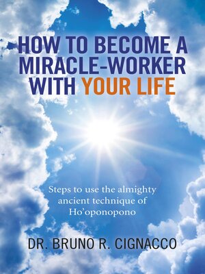 How to Become a Miracle-Worker with Your Life - ebook